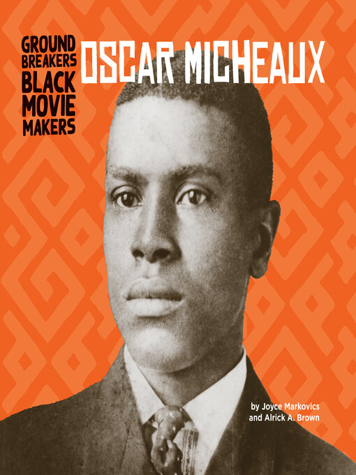 Title details for Oscar Micheaux by Joyce Markovics - Available